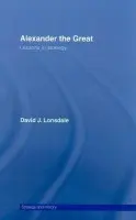 Alexander the Great: Lessons in Strategy - Lonsdale, David J.