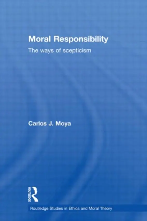 Moral Responsibility - Moya, Carlos (University of Valencia, Spain)