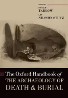 Oxford Handbook of the Archaeology of Death and Burial