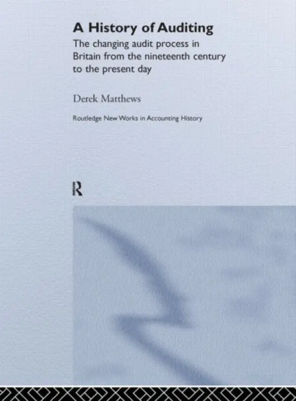 History of Auditing - Matthews, Derek (Cardiff University, UK)