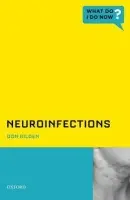 Neuroinfections - Gilden, Don (Louise Baum Endowed Chair and Professor, Louise Baum Endowed Chair and Professor, Department of Neurology, University of Colorado School of Medicine, Aurora, CO, United States)
