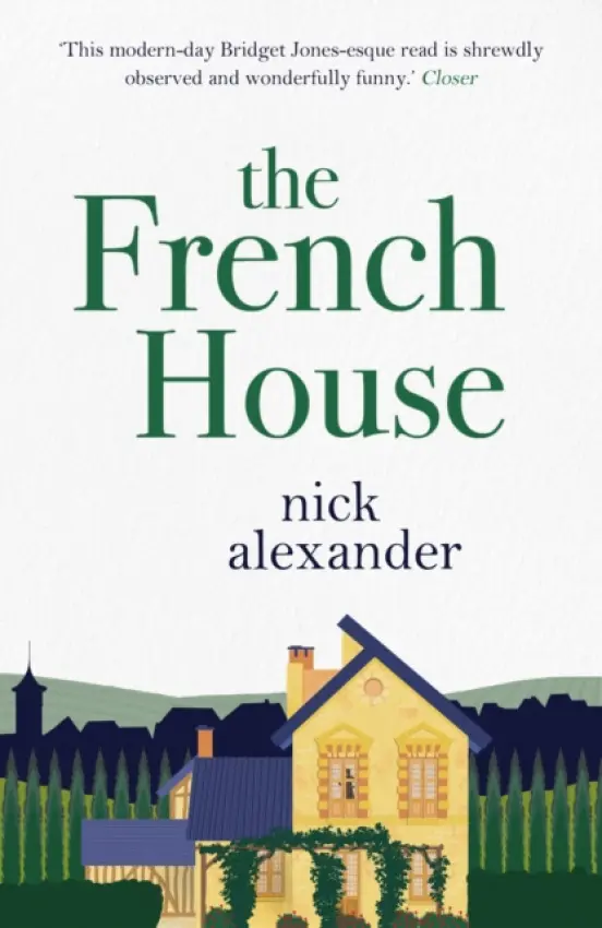French House - Alexander, Nick (Author)