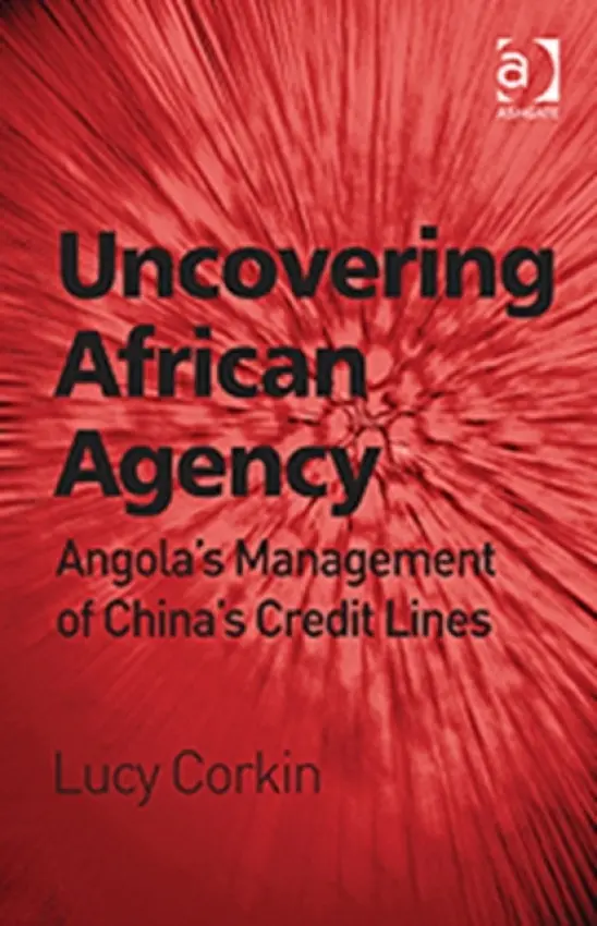 Uncovering African Agency - Corkin, Lucy