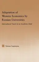Adaptation of Western Economics by Russian Universities - Suspitsyna, Tatiana