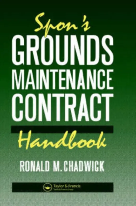 Spon's Grounds Maintenance Contract Handbook - Chadwick, R M a Chadwick, R.M.