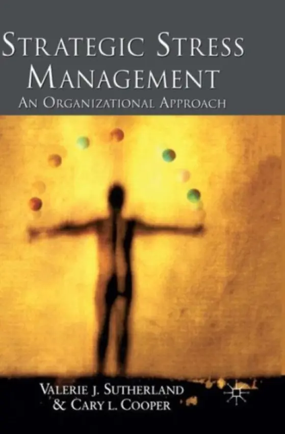 Strategic Stress Management - Sutherland, V. a Cooper, C.