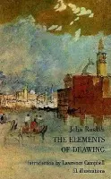 Elements of Drawing - Ruskin, John
