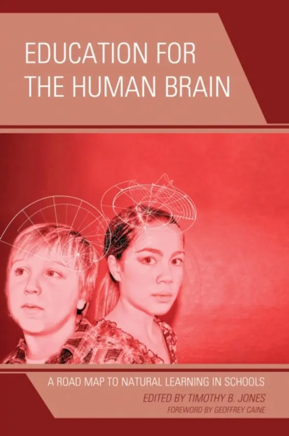 Education for the Human Brain - Jones, Timothy B.