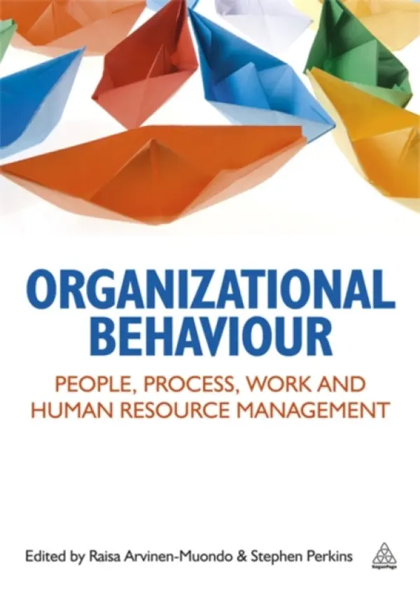 Organizational Behaviour - Perkins, Stephen J a Arvinen-Muondo, Raisa