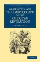 Observations on the Importance of the American Revolution - Price, Richard