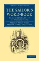 Sailor's Word-Book - Smyth, William Henry