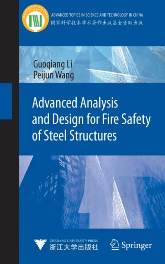 Advanced Analysis and Design for Fire Safety of Steel Structures - Li, Guoqiang a Wang, Peijun