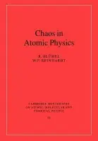 Chaos in Atomic Physics - Blumel, R. (Albert-Ludwigs-Universitat Freiburg, Germany) a Reinhardt, W. P. (University of Washington)