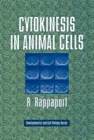 Cytokinesis in Animal Cells - Rappaport, R.