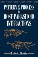 Pattern and Process in Host-Parasitoid Interactions - Hawkins, Bradford A. (Imperial College of Science, Technology and Medicine, London)
