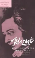 Mozart: Piano Concertos Nos. 20 and 21 - Grayson, David (University of Minnesota)
