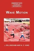 Wave Motion - Billingham, J. (University of Birmingham) a King, A. C. (University of Birmingham)