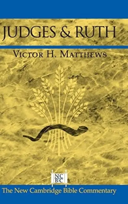 Judges and Ruth - Matthews, Victor H. (Southwest Missouri State University)
