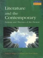 Literature and The Contemporary - Luckhurst, Roger a Marks, Peter