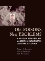 Old Poisons, New Problems - Odegaard, Nancy a Sadongei, Alyce a Associates, and