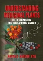 Understanding Medicinal Plants - Hanson, Bryan (DePauw University, Greencastle, IN, USA)
