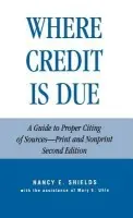 Where Credit is Due - Shields, Nancy E. a Uhle, Mary E.
