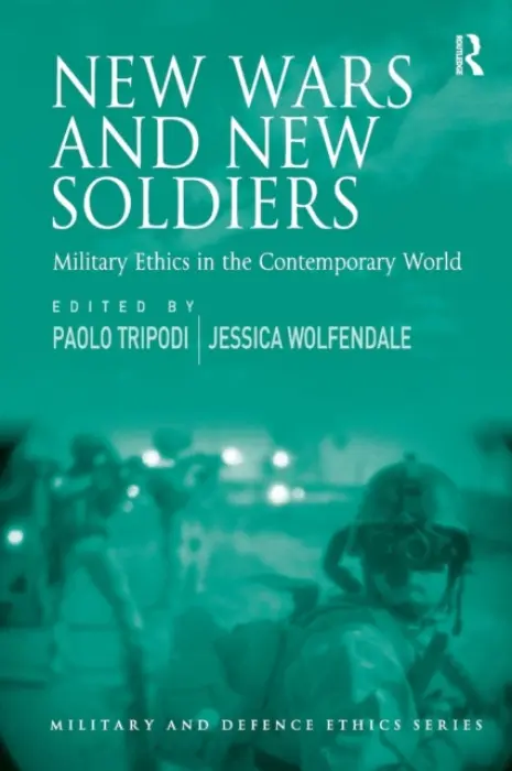 New Wars and New Soldiers - Tripodi, Paolo a Wolfendale, Jessica