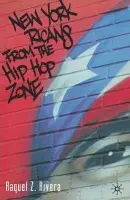 New York Ricans from the Hip Hop Zone - Rivera, R.