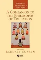 Companion to the Philosophy of Education