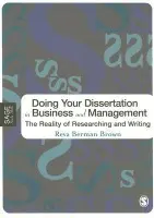 Doing Your Dissertation in Business and Management - Brown, Reva Berman