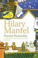Vacant Possession - Mantel, Hilary