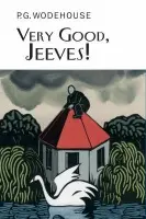Very Good, Jeeves! - Wodehouse, P.G.