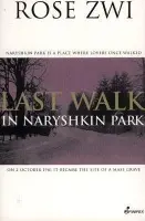 Last Walk in Naryshkin Park - Zwi Rose