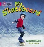 My Skateboard - Kelly, Maoliosa