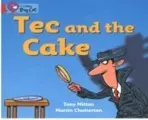 Tec and the Cake - Mitton, Tony