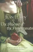 Shadow of the Pomegranate - Plaidy, Jean