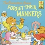 Berenstain Bears Forget Their Manners - Berenstain, Stan a Berenstain, Jan
