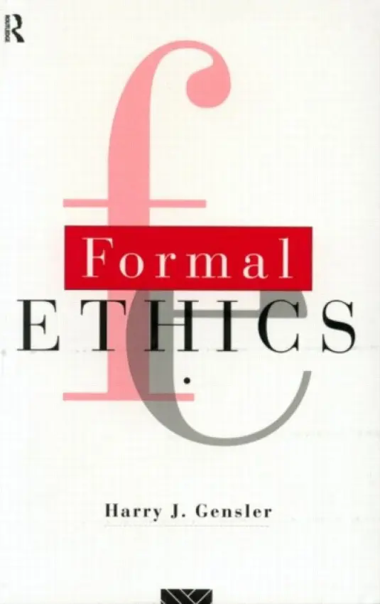 Formal Ethics - Gensler, Harry J.