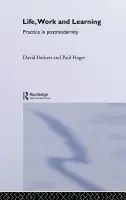 Life, Work and Learning - Beckett, David a Hager, Paul