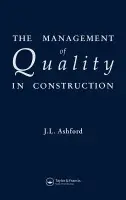 Management of Quality in Construction - Ashford, J.L.