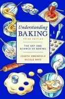 Understanding Baking - Amendola, Joseph (The Culinary Institute of America) a Rees, Nicole