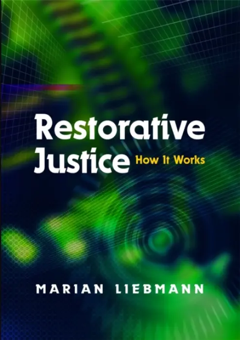 Restorative Justice - Liebmann, Marian