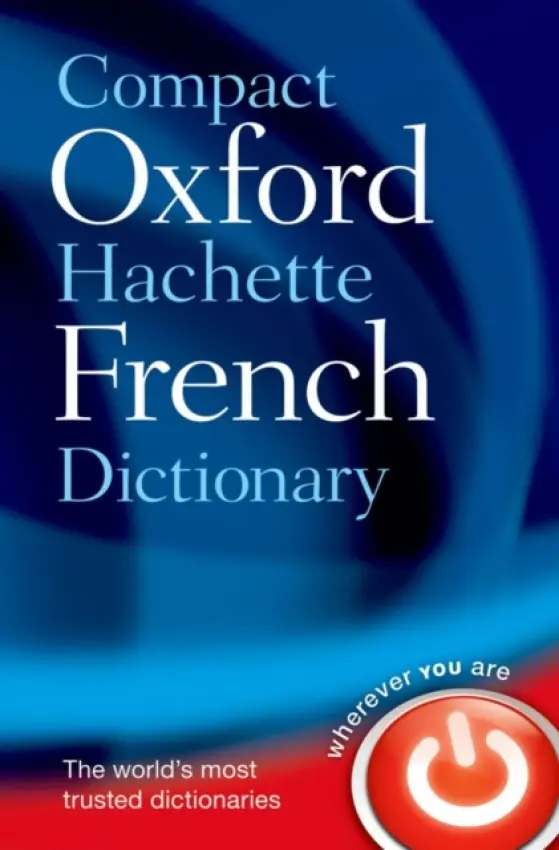Compact Oxford-Hachette French Dictionary - Oxford Languages