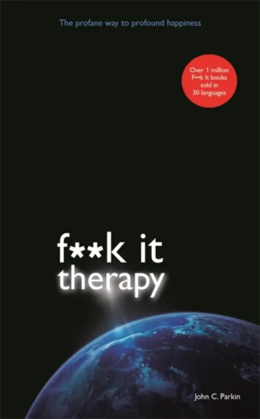 Fuck It Therapy - Parkin, John