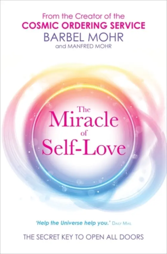 Miracle of Self-Love - Mohr, Barbel a Mohr, Manfred