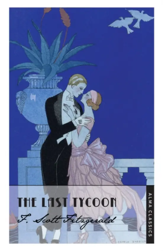 Last Tycoon - Fitzgerald, F. Scott