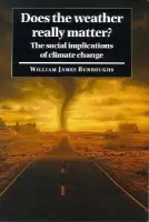 Does the Weather Really Matter? - Burroughs, William James