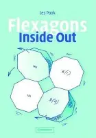 Flexagons Inside Out - Pook, Les (University College London)