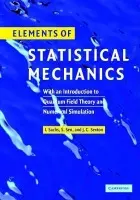 Elements of Statistical Mechanics - Sachs, Ivo (Ludwig-Maximilians-Universitat Munchen) a Sen, Siddhartha (Trinity College, Dublin) a Sexton, James (Trinity College, Dublin)