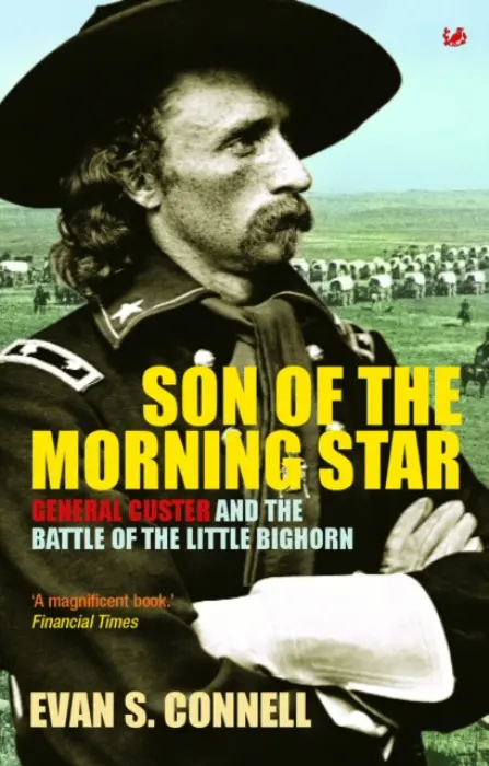 Son Of The Morning Star - Connell, Evan S